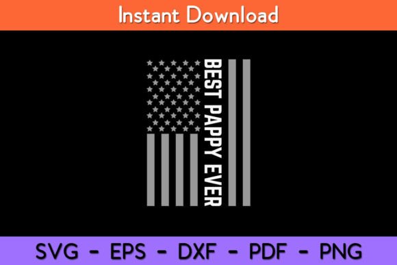 Best Pappy Ever American Flag Graphics