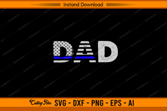Dad With Thin Blue Line Flag Graphics